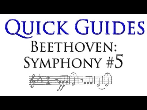 Quick Guide: Beethoven's Fifth Symphony