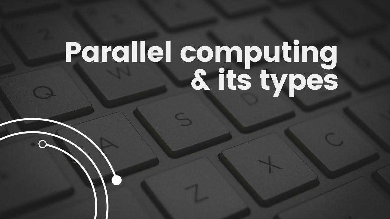 Parallel Computing and its types | Parallel Computers #computerscience