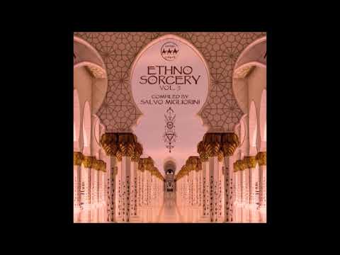 Salvo Migliorini - 'Ethno Sorcery Vol. 2 Mix (Compiled by Salvo Migliorini)
