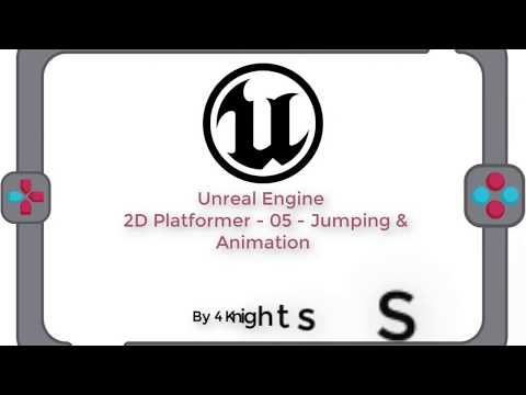 Clash Of Engines   Unreal 4 19   2D Platformer   05   Jumping and Animation