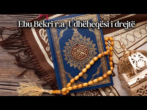 Ebu Bekri r a  Udhëheqësi i drejtë