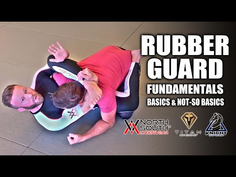 Rubber Guard Fundamentals | Basics and Not-So Basics