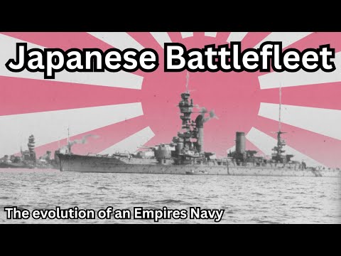 The Evolution of the Japanese Battlefleet (1897-1945)