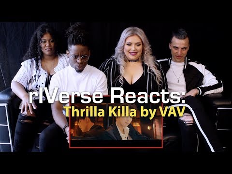 rIVerse Reacts: Thrilla Killa by VAV - M/V Reaction