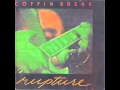 coffin break