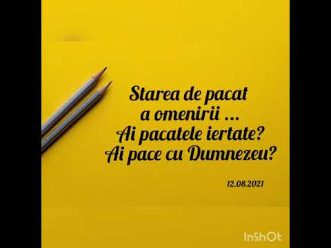 Starea de păcat a omenirii. Tu ai păcatele iertate?