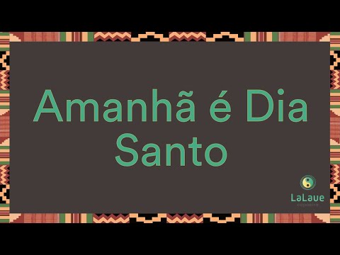 Amanhã É Dia Santo