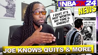 JOE KNOWS QUITS & MORE DEVASTATING NEWS FOR CHEATERS | NBA 2K24 NEWS UPDATE