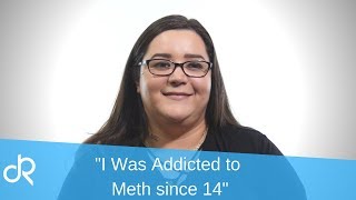 I was Addicted to Meth Since 14 True Stories of Addiction