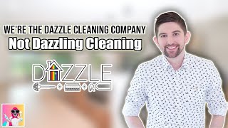 We're The Dazzle Cleaning Company, not Dazzling Cleaning