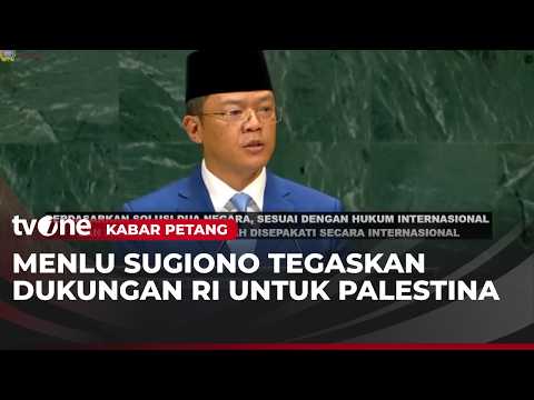 Menlu RI Soroti Isu Palestina saat Pidato di Sidang PBB | Kabar Petang