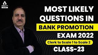 Frequently Asked Questions in Bank Promotion Exam | Clerk to Scale 1 to Scale 2 | Class 23