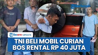 Oknum TNI AL Beli Mobil Curian Bos Rental yang Ditembak Rp 40 Juta, Janjikan Upah ke Ajat Rp 5 Juta