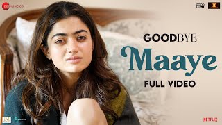 Maaye - Full Video | Goodbye | Amitabh Bachchan, Rashmika M | Deedar K, Devenderpal, Amit T, Swanand