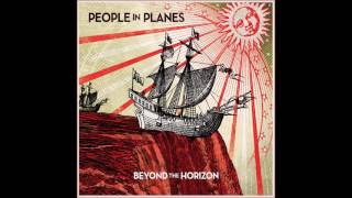 People In Planes - Beyond the Horizon (Full Album)