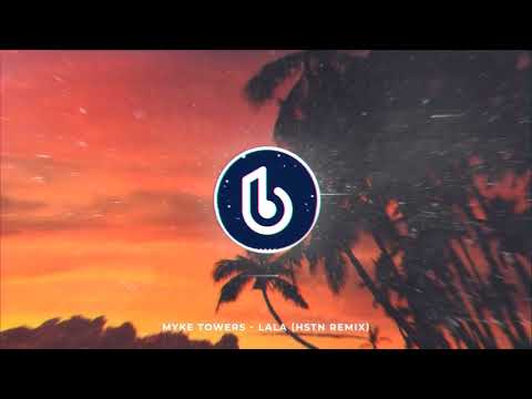 Myke Towers - LALA (HSTN Remix)
