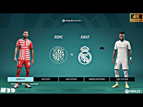"FC 23 | Real Madrid vs Girona | LaLiga Match Part 39 | Intense Showdown! ⚽🔥"