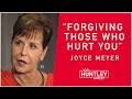 How to Forgive and Let Go of Your Past - Joyce Meyer