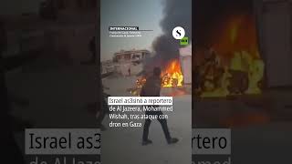 #Internacional ⚫Israel as*sinó a reportero en Gaza