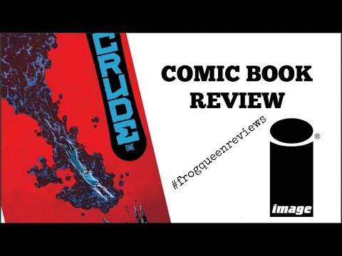 COMIC BOOK REVIEW: CRUDE #1 (Image comics)