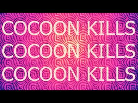 Cocoon Kills ▲ Tre' Sa Plec