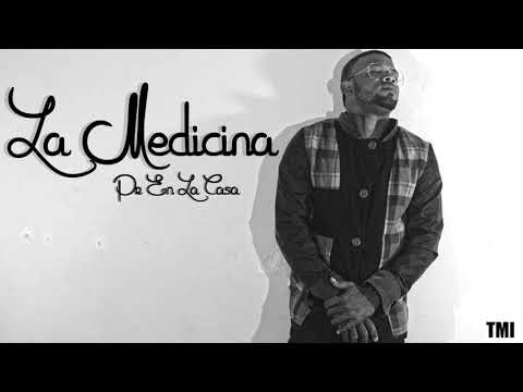La Medicina - Pr En La Casa [Original]