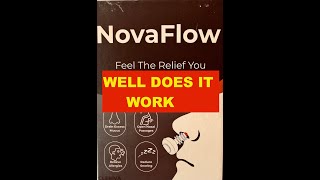 Well does it work NOVA FLOW