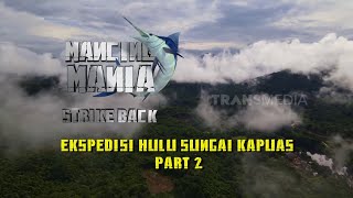 Download lagu [FULL] EKSPEDISI HULU SUNGAI KAPUAS - PART 2 | MANCING MANIA STRIKE BACK (27/07/25) mp3