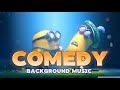 Comedy Background Music No Copyright Funny Music Free Funny BGM For Videos