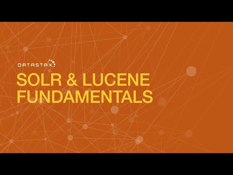 DS310.11 Solr and Lucene Fundamentals | DataStax Enterprise 6 Search