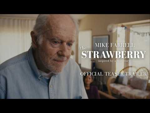 THE STRAWBERRY | Official Teaser Trailer (Mike Farrell, Doug Jones, 2026)