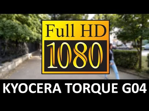 KYOCERA TORQUE G04 1080p video