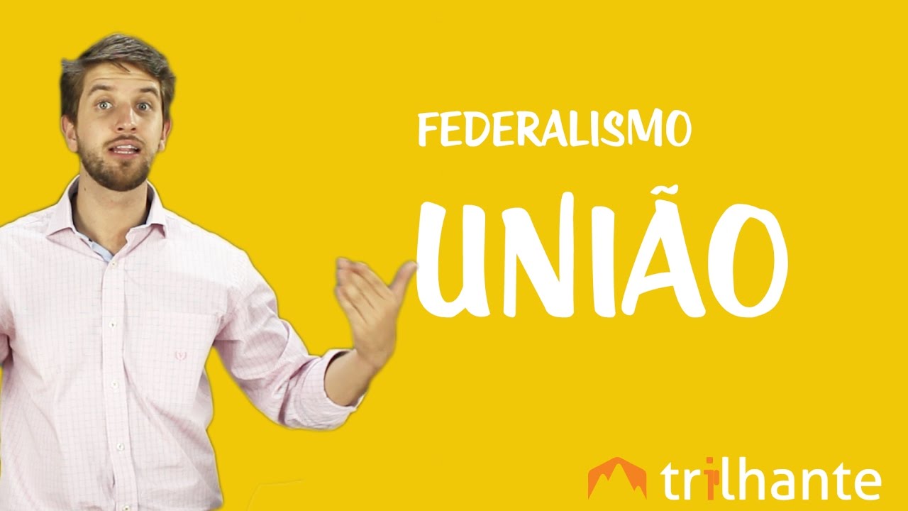 Federalismo - União
