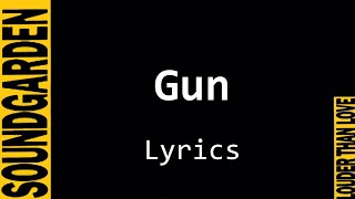 Gun - Soundgarden - Lyrics