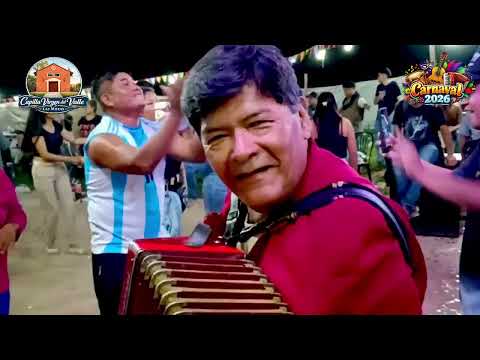 CARPERAZO DE CARNAVAL 2026 2 - LAS MORAS, CHICOANA - SALTA (2º Parte)