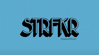 STRFKR - Always / Never [OFFICIAL AUDIO]