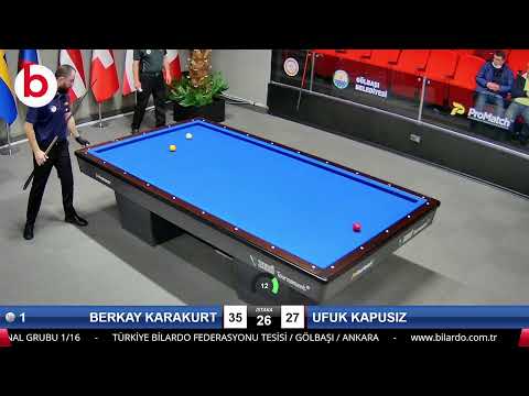 BERKAY KARAKURT & UFUK KAPUSIZ Bilardo Maçı - 2022 ERKEKLER 1.ETAP-FİNAL GRUBU 1/16