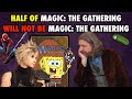Half Of Magic The Gathering Will Not Be Magic The Gathering
