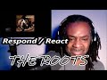 The Roots  - Respond/ React | MY REACTION |