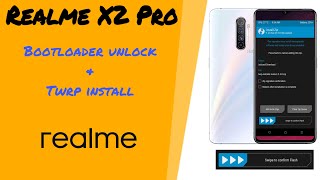 How to unlock Bootloader of Realme X2 Pro I Install TWRP