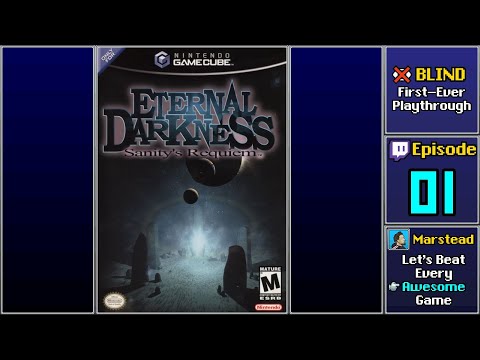 ✔️️ Start Playthrough - Eternal Darkness [Blind] (Episode 1/4)