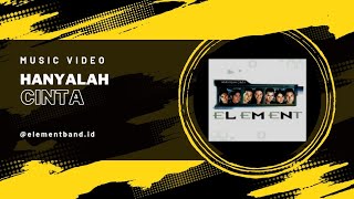 Download lagu Element - 'Hanyalah Cinta' (HD) mp3