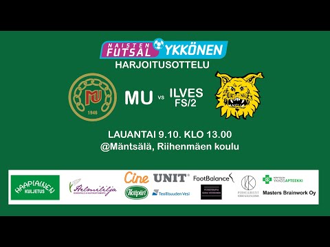 MU - ILVES FS/2, 9.10.2021, Naisten futsal ykkönen / Harjoitusottelu
