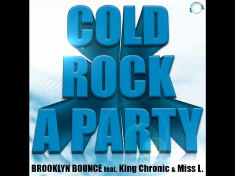 Brooklyn Bounce Feat King Chronic Miss L. - Cold Rock A Party (Deedoubleyou remix ) Remix