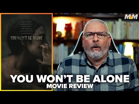 You Won't Be Alone (2022) Movie Review