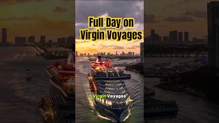 What is a full day on Virgin Voyages actually like?