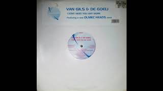 Van Gils & De Goeij - I Don't Need You Any More (Olmec Heads Remix) (2000)