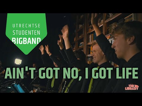 Utrechtse Studenten Bigband - Ain't Got No, I Got Life
