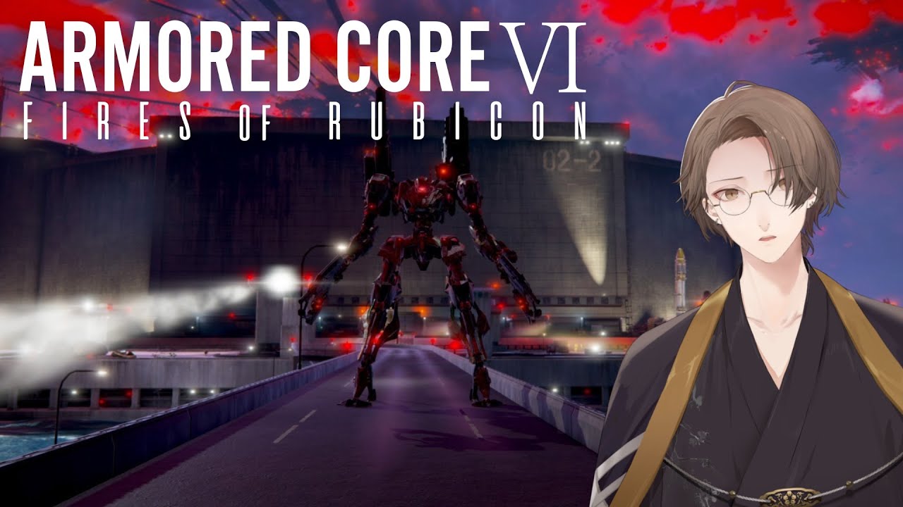 【ARMORED CORE VI FIRES OF RUBICON】 このタイミングでルビコンに帰ってきた男 【にじさんじ/加賀美ハヤト】
