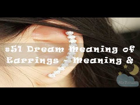 Dream Meaning of Earrings – Meaning & Interpretation
